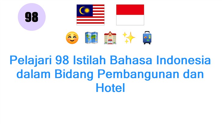 Pelajari 98 Istilah Bahasa Indonesia dalam Bidang Pembangunan dan Hotel